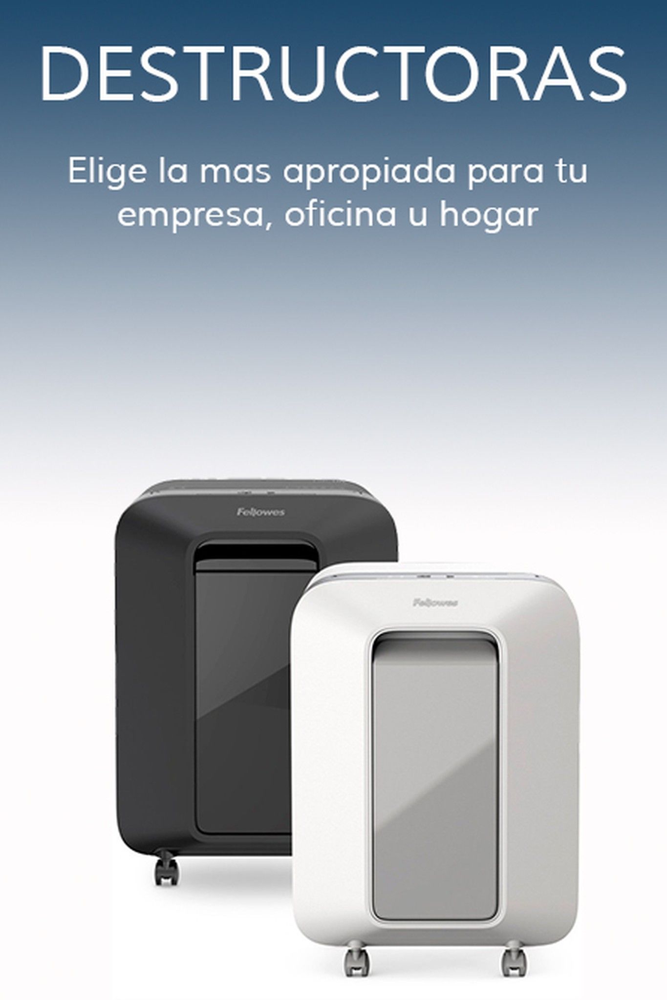Destructoras para casa y la oficina, la gama más completa