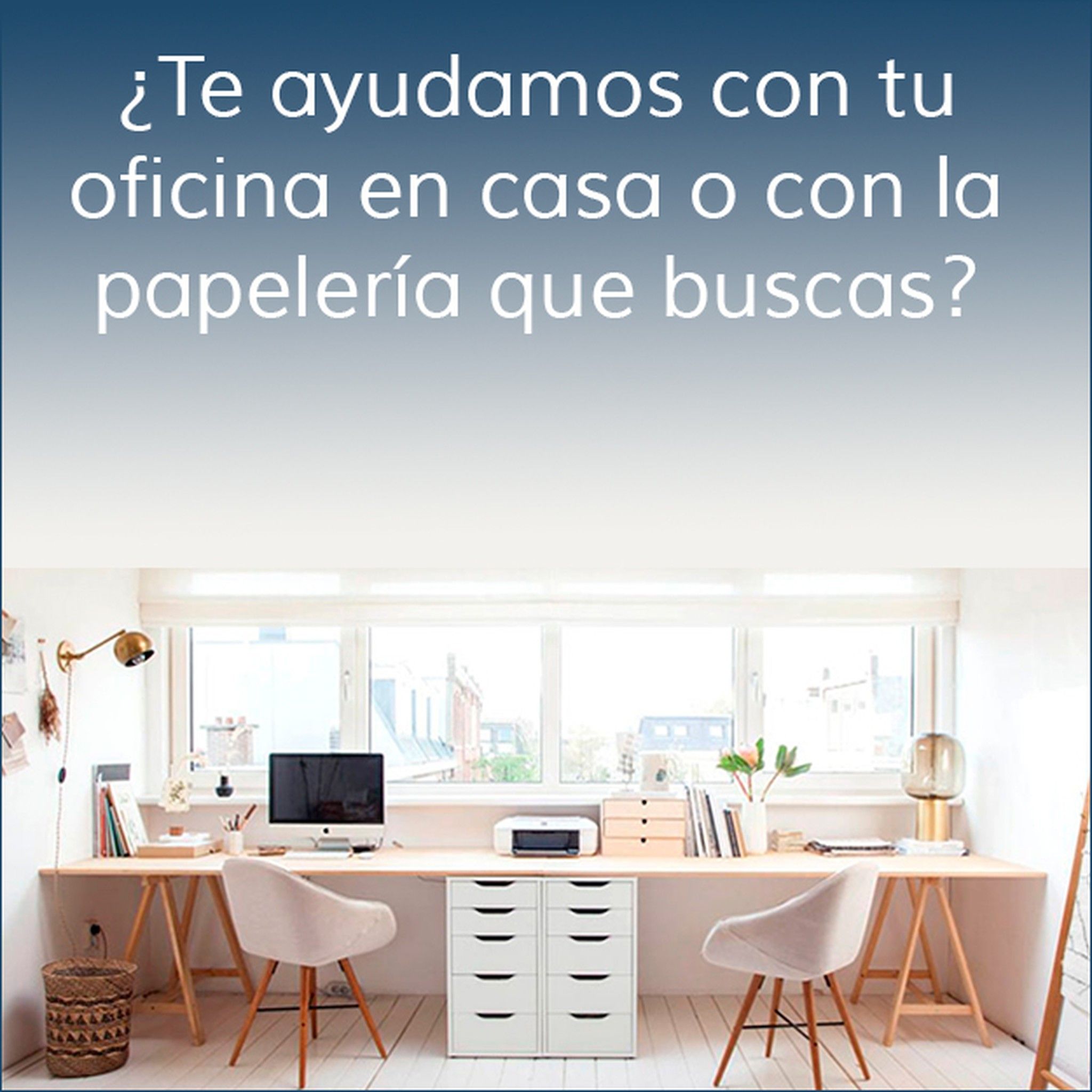 Todo lo que necesita tu oficina en casa lo tenemos