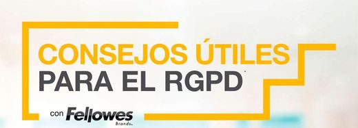 Consejos de Fellowes para cumplir con el RGPD