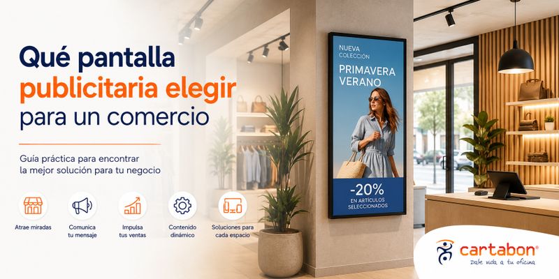 Qué pantalla publicitaria elegir para un comercio: guía completa para acertar