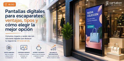 Pantallas digitales para escaparates: ventajas, tipos y cómo elegir la mejor opción