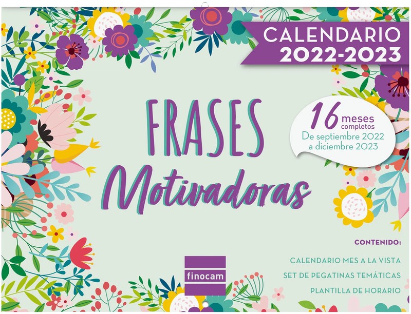 Calendario Finocam con 16 meses. Imágenes de FRASES MOTIVADORAS. 2022-23 —  Cartabon